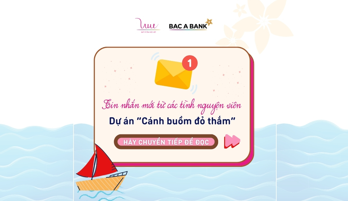 Những thông điệp của các bạn tình nguyện viên "Cánh buồm đỏ thắm"